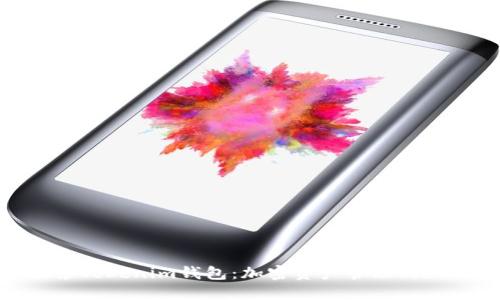 : 探索Tokenim钱包：加密资产管理的新时代